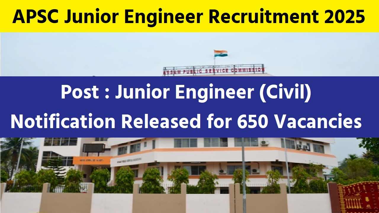 APSC Recruitment 2025