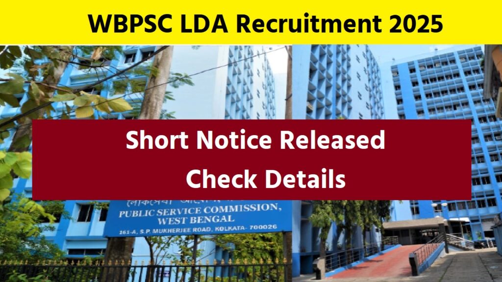 WBPSC LDA Recruitment 2025: Short Notice Released, Check Details WBPSC LDA Recruitment 2025